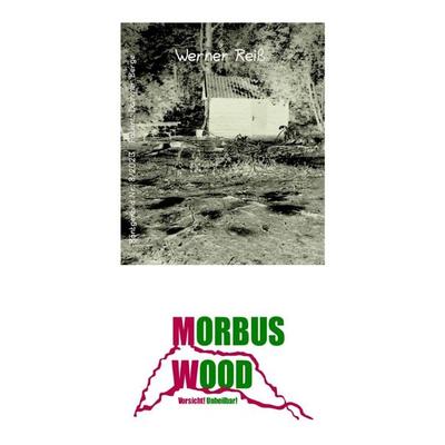 Morbus Wood, Taschenbuch von Wern ER, Epubli, 978-3-7575-5692-1