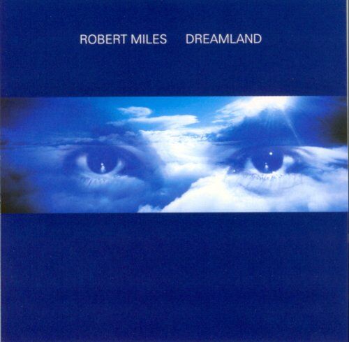 Robert Miles - Dreamland - Preis vom 11.10.2026 03:10:56 h
