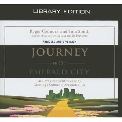 Journey to the Emerald City (Library Edition) - Roger Connors,Tom Smith, CD, 9781609810603