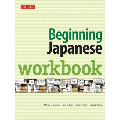 Beginning Japanese Workbook, Taschenbuch von Michael L. Kluemper,Lisa Berkson,Nathan Patton,Nobuko Patton, Pan macmillan Ltd., 978-0-8048-4558-8