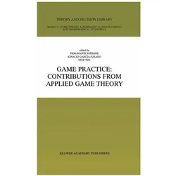 Game Practice: Contributions from Applied Game Theory, Fachbücher von Stef Tijs, Ignacio García-Jurado, Fioravante Patrone