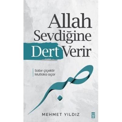 Allah Sevdigine Dert Verir, Taschenbuch von Mehmet Yildiz, Timas Yayinlari