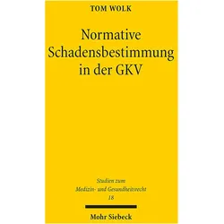 Normative Schadensbestimmung in der GKV, Fachbücher von Tom Wolk