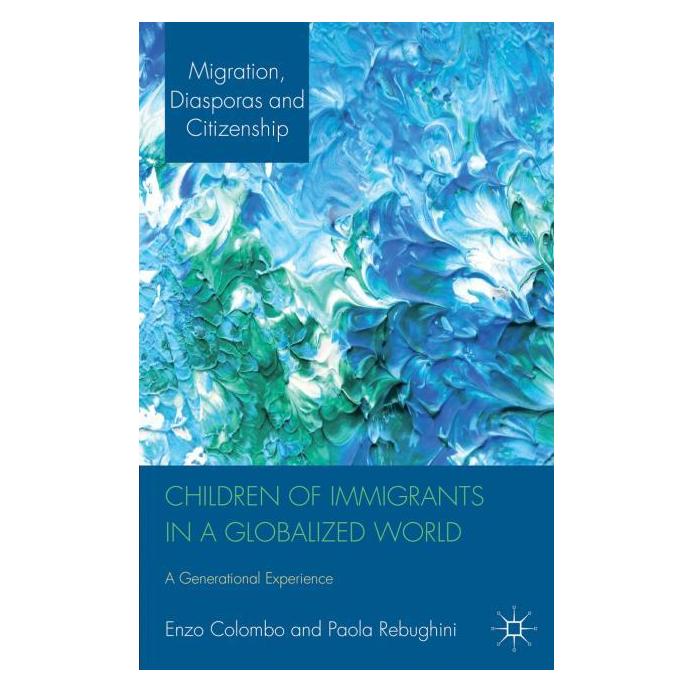 Palgrave Macmillan Uk Colombo:Children of Immigrants in a Glo (Englisch, Hardcover, E Colombo, E. Colombo, P Rebughini) (63332469)