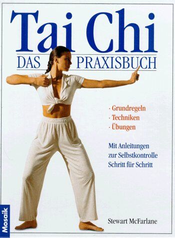 stewart-mcfarlane - Tai Chi. Das Praxisbuch - Preis vom 13.10.2026 11:25:28 h