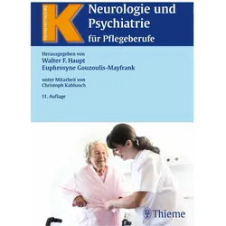 Neurologie und Psychiatrie für Pflegeberufe, Fachbücher von Euphrosyne Gouzoulis-Mayfrank, Walter F. Haupt