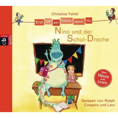 Erst ich ein Stück, dann du - Nino und der Schul-Drache - Christine Feher, Audio, 9783837120417