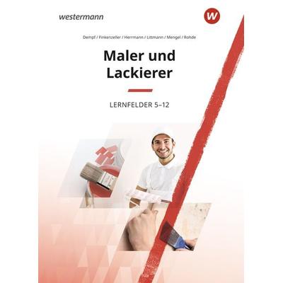 Maler und Lackierer, Gebundene Ausgabe von Uta Mengel,Klaus Littmann,Markus Dempf,Uwe Herrmann,Bernhard Finkenzeller, Westermann Schulbuchverlag,