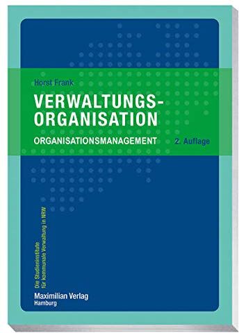 Frank - Verwaltungsorganisation: Organisationsmanagement (Die Studieninstitute für kommunale Verwaltung in NRW) - Preis vom 05.10.2026 03:47:11 h