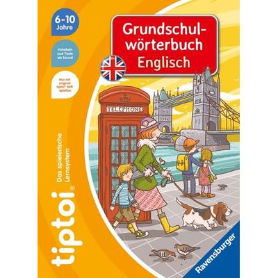 tiptoi® - Grundschulwörterbuch Englisch, Gebundene Ausgabe von Kirstin Jebautzke, Ravensburger Verlag GmbH, 978-3-473-49285-5