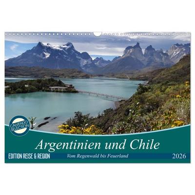 Argentinien und Chile - vom Regenwald bis Feuerland (Wandkalender 2026 DIN A3 quer), CALVENDO Monatskalender
