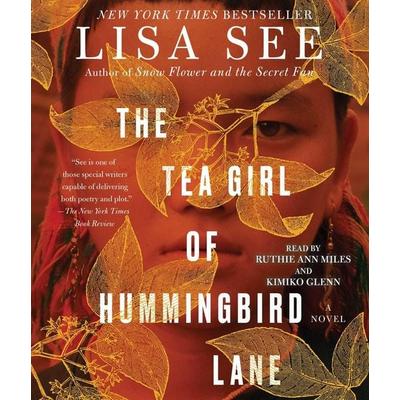 The Tea Girl of Hummingbird Lane - Lisa See, CD, 9781508261476