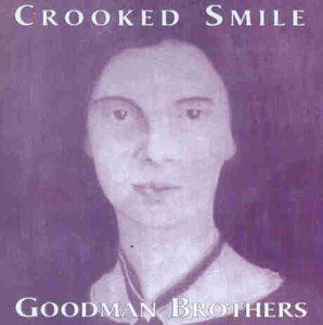 Goodman Brothers - Crooked Smile - Preis vom 30.09.2026 09:01:18 h