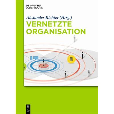 Vernetzte Organisation, Gebundene Ausgabe von , De Gruyter