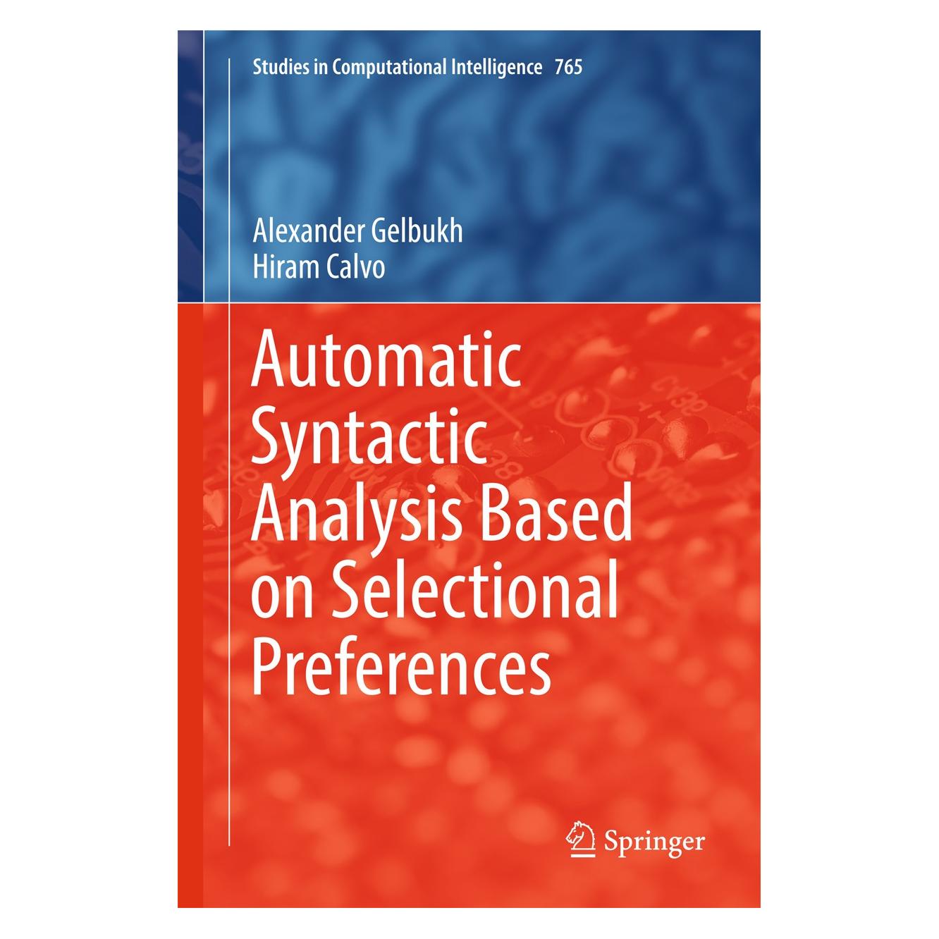 Springer Gelbukh:Automatic Syntactic Analysis Ba (Englisch, Hardcover, Alexander Gelbukh, Hiram Calvo) (9783319740539)