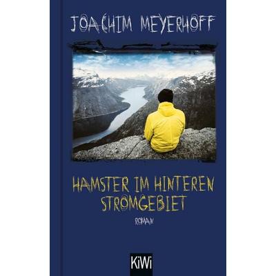 Hamster im hinteren Stromgebiet, Gebundene Ausgabe von Joachim Meyerhoff, Kiepenheuer & Witsch, 978-3-462-00369-7