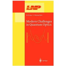 Modern Challenges in Quantum Optics, Fachbücher von Miguel Orszag, Juan C. Retamal