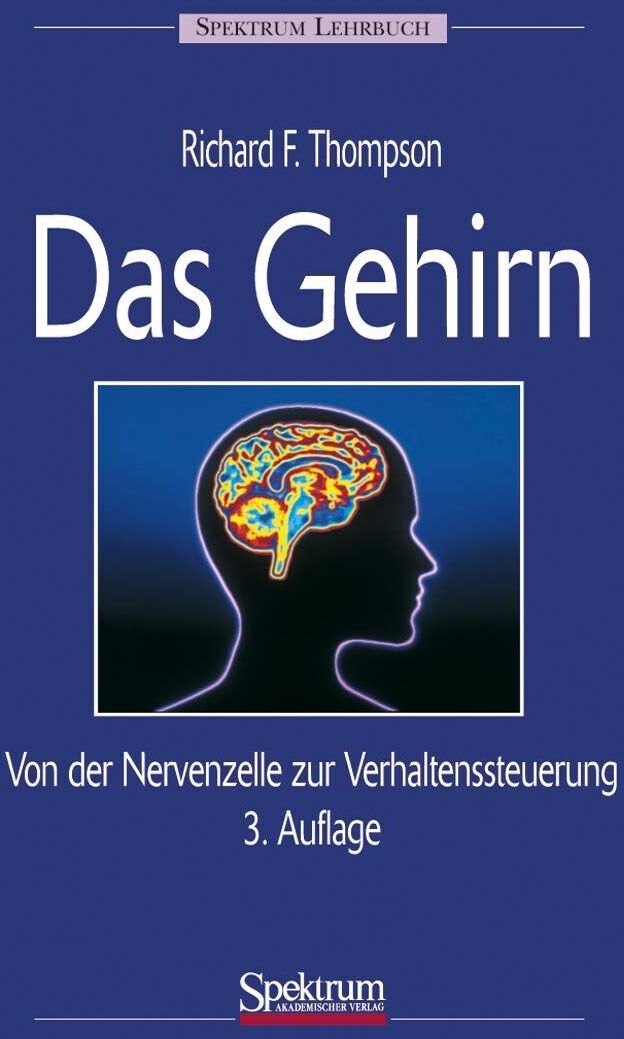 Richard Thompson - Das Gehirn: Von der Nervenzelle zur Verhaltenssteuerung - Preis vom 17.10.2026 19:25:27 h