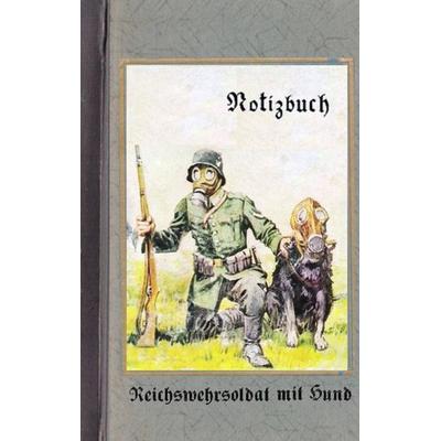 Vintage Historical Art Notebook: Reichswehrsoldat mit Hund (Notizbuch), Taschenbuch von Alexander Rettburg, BoD – Books on Demand, 978-3-8370-7865-7