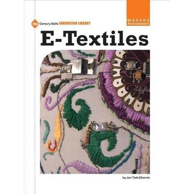 E-Textiles, Gebundene Ausgabe von Jan Toth-Chernin, Cherry Lake Publishing, 978-1-62431-140-6