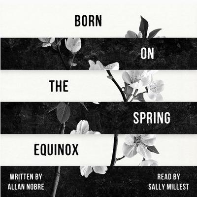Born on the Spring Equinox - Allan Nobre, Audio, 9781806346561