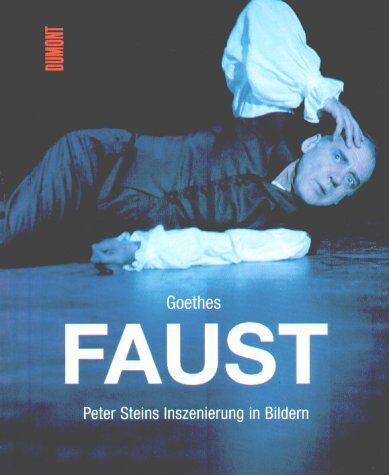 Ruth Walz - Goethes Faust, Peter Steins Inszenierung in Bildern - Preis vom 11.10.2026 03:10:56 h