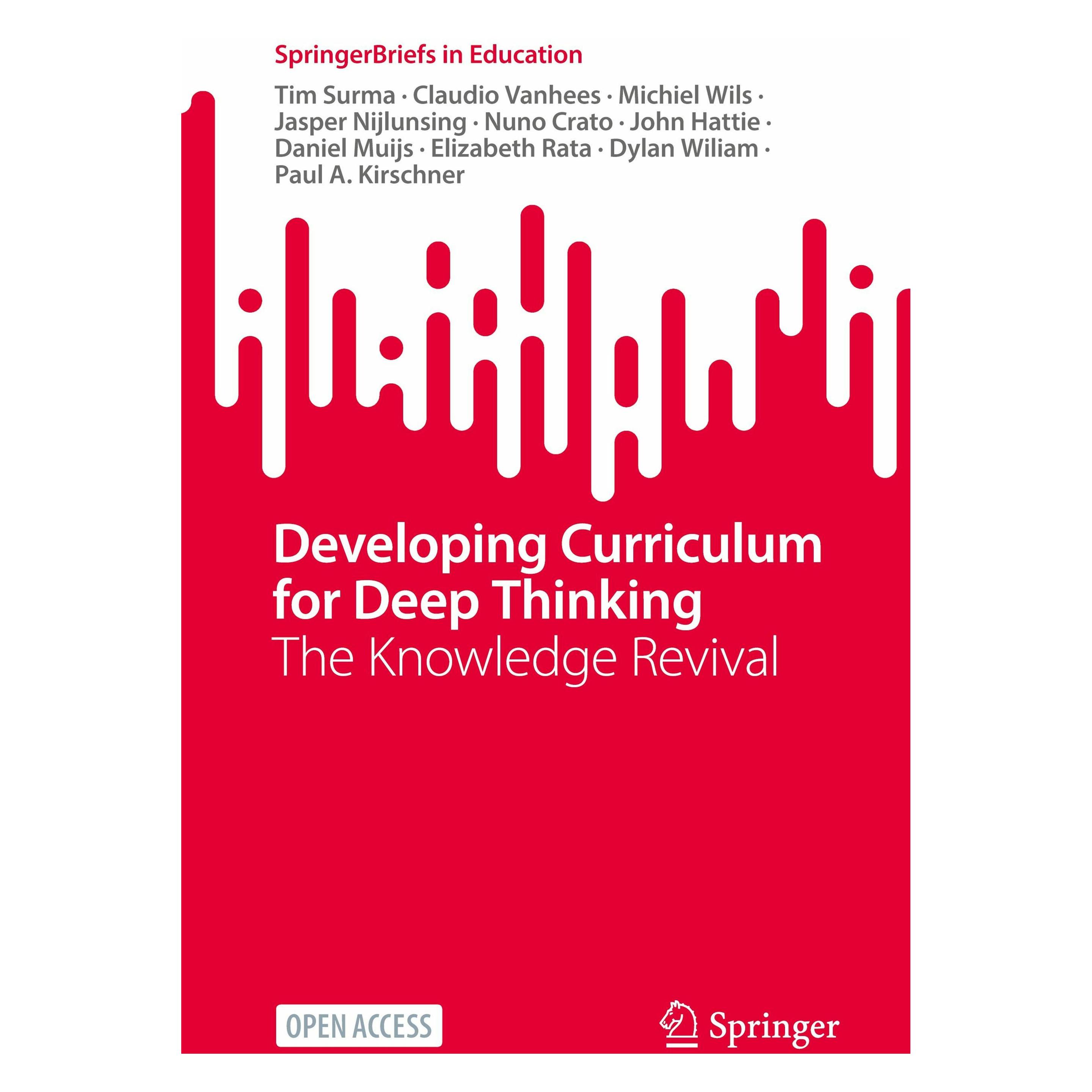 Springer Developing Curriculum for Deep Thinking (Englisch, Softcover, Claudio Vanhees, Daniel Muijs, Dylan Wiliam, Elizabeth Rata, Jasper Nijlunsing, John Hattie, Michiel Wils, Nuno Crato, Paul A. Kirschner, Tim Surma) (53219290)