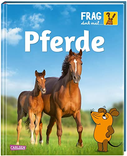 Daniela Nase - Frag doch mal ... die Maus: Pferde: Die Sachbuchreihe mit der Maus Für Kinder ab 8 Jahren - Preis vom 19.10.2026 19:33:35 h
