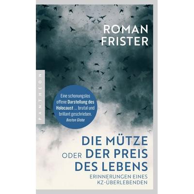 Die Mütze oder Der Preis des Lebens, Taschenbuch von Roman Frister, Pantheon, 978-3-570-55505-7