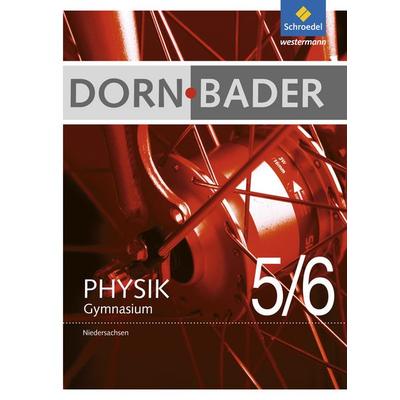 Dorn / Bader Physik 5 / 6. Schulbuch Niedersachsen, Gebundene Ausgabe von Heinz-Werner Oberholz, Schroedel