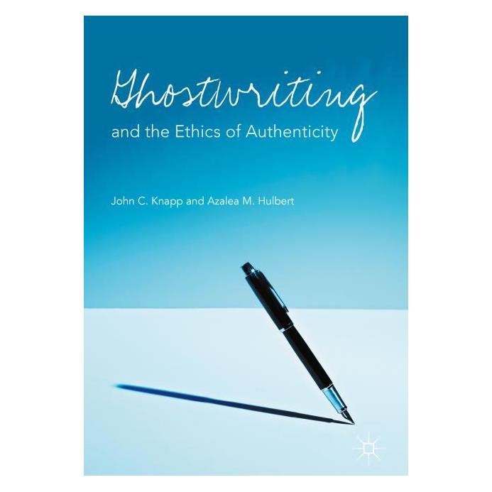 Palgrave Macmillan Knapp:Ghostwriting and the Ethics of Au (Englisch, Hardcover, Azalea M. Hulbert, John C. Knapp) (63321035)