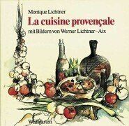 Monique Lichtner - La cuisine provencale - Preis vom 10.10.2026 11:48:34 h