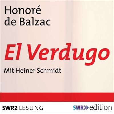 El Verdugo - Honore de Balzac, Audio, 9783956155352
