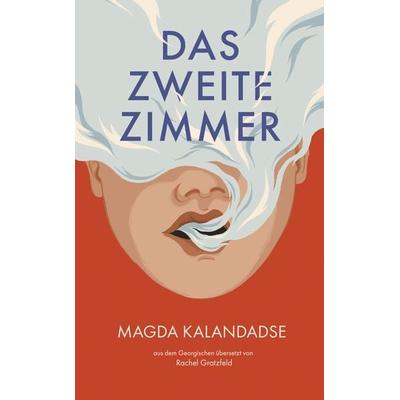 Das zweite Zimmer, Gebundene Ausgabe von Magda Kalandadse, Mauke, 978-3-948259-31-0
