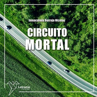 Circuito mortal - Inmaculada Borrajo Nicolau, Audio, 9791370121006