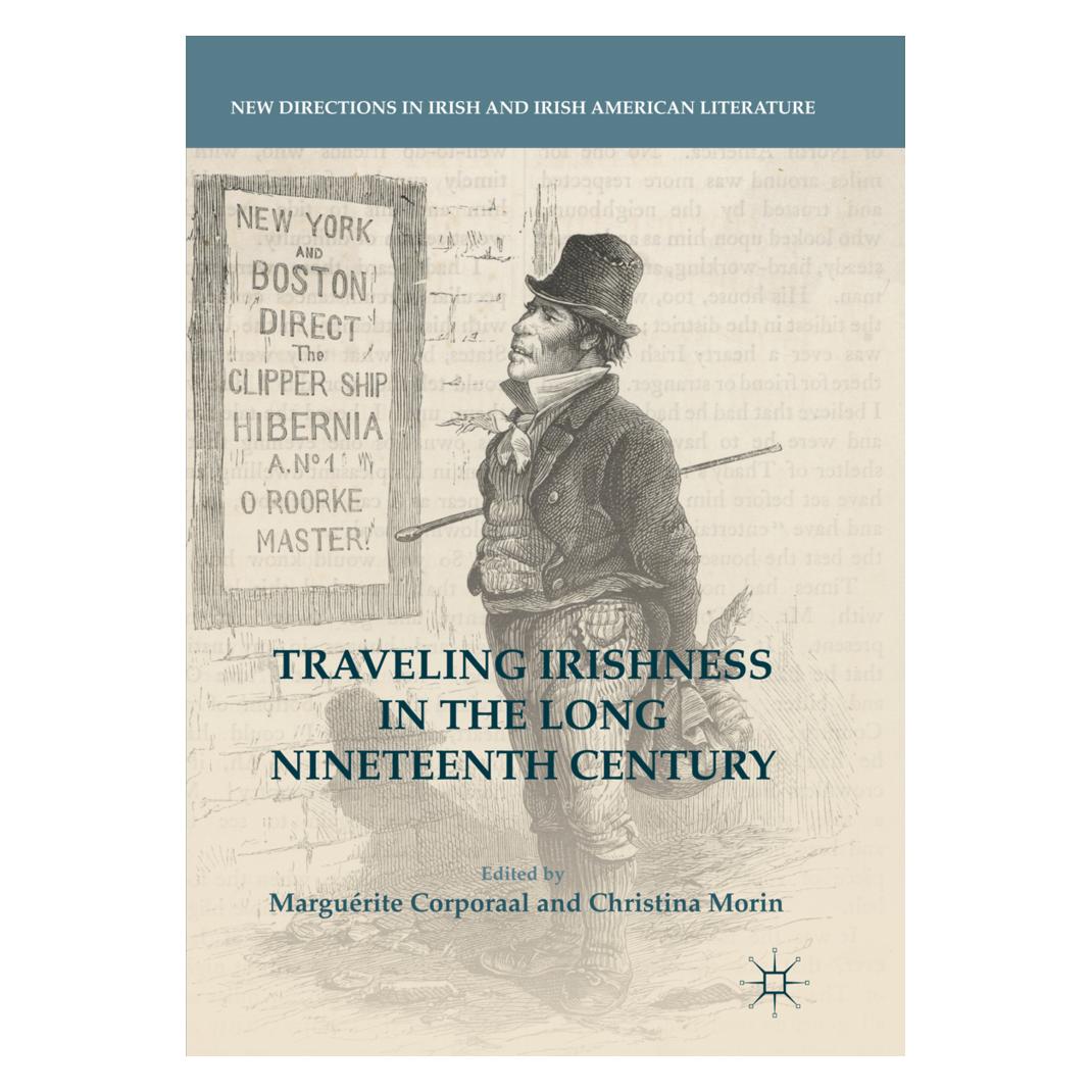 Springer Traveling Irishness in the Long Nineteenth Century (Englisch, Softcover, Christina Morin, Marguérite Corporaal) (56053967)