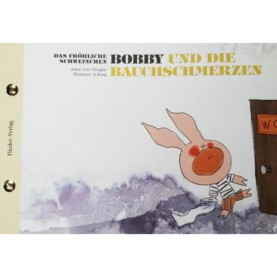 4 Das fröhliche Schweinchen Bobby und die Bauchschmerzen / Bobby und die Frühlingspollen (bilingual de+zh) & ChinaShelf & Kinderbuch & bilingual,