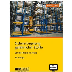 Sichere Lagerung gefährlicher Stoffe, Fachbücher von Thomas Arenz