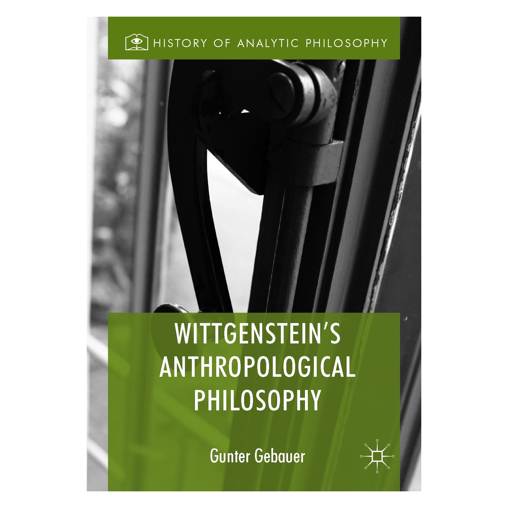 Springer Gebauer:Wittgensteins Anthropological (Englisch, Hardcover, Gunter Gebauer) (9783319561509)