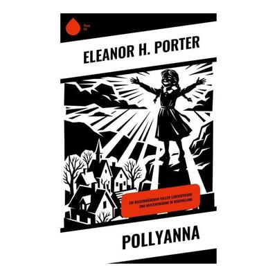 Pollyanna, Taschenbuch von Eleanor H. Porter, Copycat, 978-80-285-1252-1