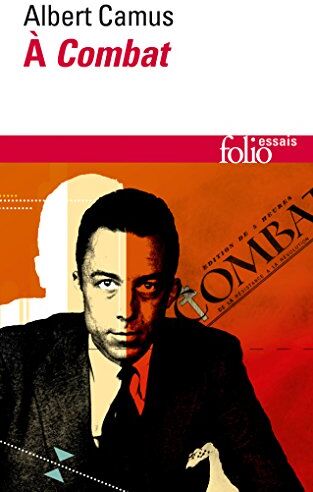 Albert Camus - Albert Camus à Combat : éditoriaux et articles d'Albert Camus, 1944-1947 - Preis vom 09.10.2026 07:28:09 h