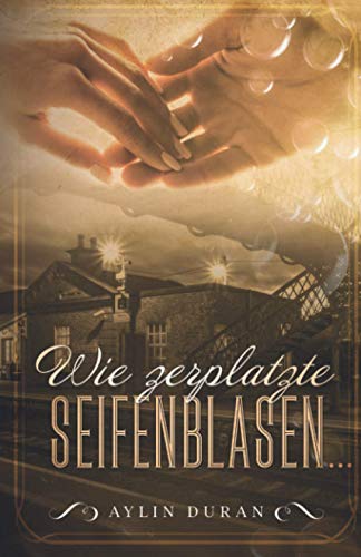 Aylin Duran - Wie zerplatzte Seifenblasen ... - Preis vom 12.10.2026 11:37:12 h