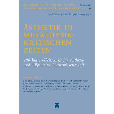 Ästhetik in metaphysikkritischen Zeiten, Taschenbuch von , Meiner, F, 978-3-7873-5091-9