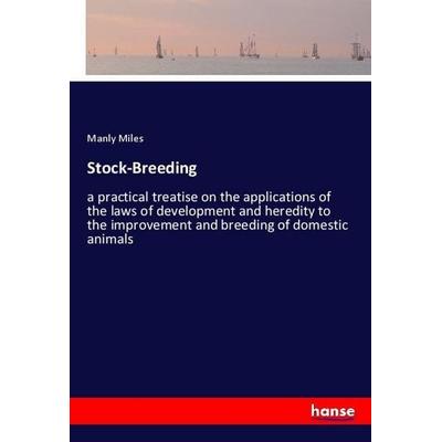 Stock-Breeding, Taschenbuch von Manly Miles, Hansebooks, 978-3-337-92413-3