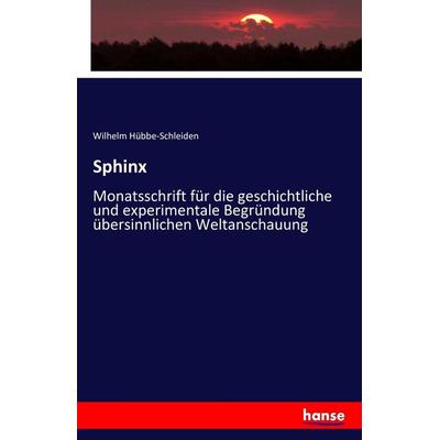 Sphinx, Taschenbuch von Wilhelm Hübbe-Schleiden, Hansebooks, 978-3-7411-7506-0