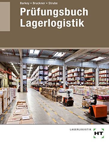 Norbert Barkey - Prüfungsbuch Lagerlogistik - Preis vom 11.10.2026 03:10:56 h