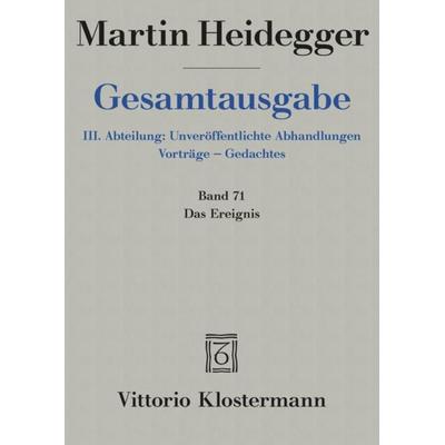 Das Ereignis (1941/42), Taschenbuch von Martin Heidegger, Klostermann, Vittorio, 978-3-465-03640-1