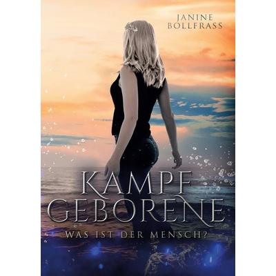 Kampfgeborene, Gebundene Ausgabe von Janine Bollfrass, Twentysix Epic, 978-3-7407-1517-5