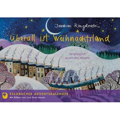 Überall ist Weihnachtsland, Taschenbuch von Joachim Ringelnatz, Verlag am Eschbach, 978-3-9870002-3-2