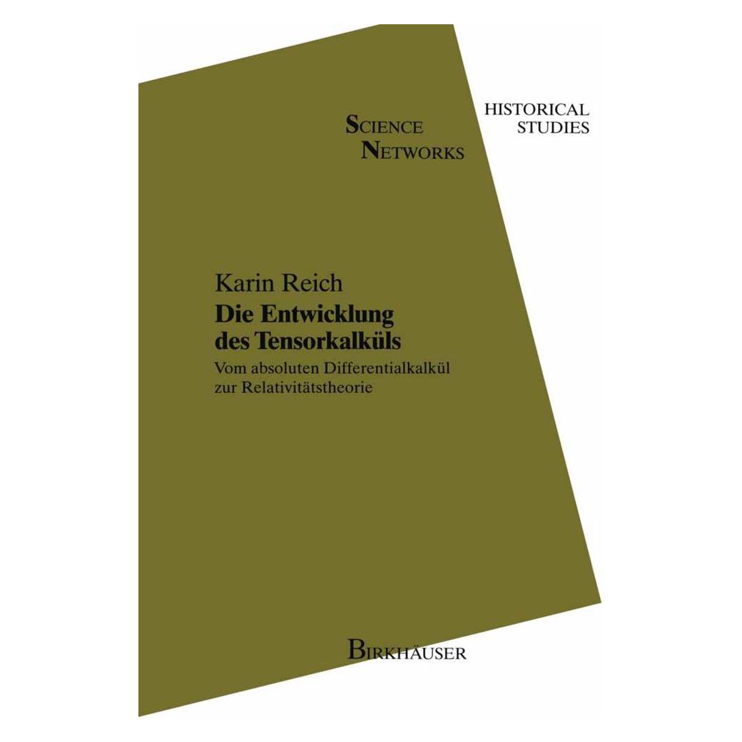 Birkhäuser Die Entwicklung des Tensorkalküls (Deutsch, Softcover, Karin Reich) (7849509)